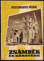 Jávorka Péter: Zsámbék és környéke. Pestmegyei tájak 4. Bp.,1961, Pest Megyei Tanács Idegenforgalmi ...