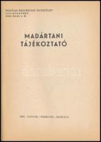 1981 Madártani tájékoztató. 1981.január-szeptember. 3 szám(negydév.) Bp., Magyar Madártani Egyesület...