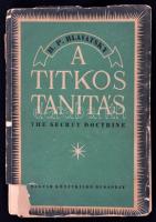 Blavatsky, H. P.: A titkos tanítás. A tudomány, a vallás és a filozófia synthezise. Bp., é. n., Magyar Könyvkiadó. Sérült papírkötésben.