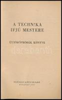 A technika ifjú mestere. Úttörőpróbák könyve. Bp.,1955, Ifjúsági Könyvkiadó. Kiadói papírkötés, foltos, kissé szakadt borítóval.