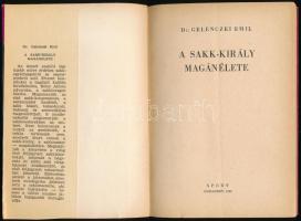 Dr. Gelenczei Emil: A sakk-király magánélete. Sakkozók Kiskönyvtára. Bp.,1964, Sport. Kiadói papírkötés. Megjelent 3600 példányban.