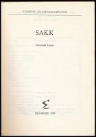 Sakk. Verseny és játékszabályok. Összeállította: Fekete Géza, Mohácsi László. Bp., 1983, Sport. Harm...