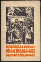 Berczeli A. Károly: Uram, irgalmazz! Dráma 7 képben. Történik Rómában a Krisztus utáni 1000. évben. ...