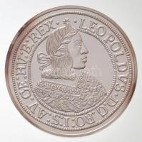 DN "Magyar tallérok utánveretben - I. Lipót tallérja 1662" Ag emlékérem tanúsítvánnyal (20...