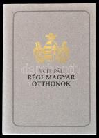 Voit Pál: Régi magyar otthonok. Bp., 1993, Balassi. Az 1943-as kiadás reprintje. Papírkötésben, jó állapotban.