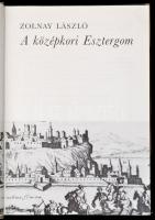Zolnay László: A középkori Esztergom. Bp., 1983, Gondolat. Vászonkötésben, papír védőborítóval, jó á...