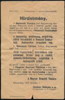 1918 A Magyar Nemzeti Tanács hirdetménye, 1918. november 1., a zalaegerszegi polgármester által kiadva, szakadt, hajtásnyommal, 21x14 cm.