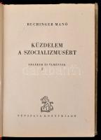Buchinger Manó (1875-1953): Küzdelem a szocializmusért. Emlékek és élmények. A magyar munkásmozgalom...