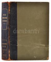 Mezőgazdasági Lexikon II. kötet. Szerk.: Bezerédj Adorján, Szilassy Zoltán. Bp.,é.n., Grill Károly. ...