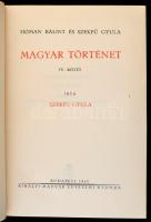 Hóman Bálint, Szekfű Gyula: Magyar történet. I-V. köt. Bp., 1941-1943, Királyi Magyar Egyetemi Nyomd...