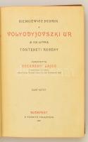Sienkiewicz Henrik: Volyodyjovszki úr. (A kis lovag.) 1-2. kötet. Fordította: Szekrényi Lajos. Bp.,1...
