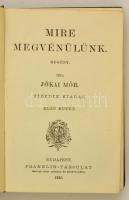 Jókai Mór: Mire megvénülünk. I-II. kötet. Regény. Bp., 1910, Franklin-Társulat. Tizedik kiadás. Kiad...