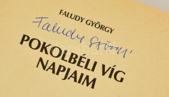 Faludy György: Pokolbeli víg napjaim. Bp., 1989.  Magyar Világ Kiadó. Kiadói papírkötésben, kiadói p...