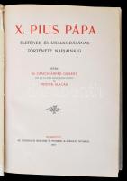 Dr. Czaich Árpád Gilbert-Fráter Aladár: X. Pius pápa életének és uralkodásának története napjainkig....