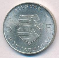 1946. 5Ft Ag "vastag Kossuth" fordított peremirat T:2 patina 
Adamo F8