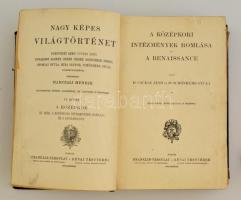 Dr. Csuday Jenő-Dr. Schönherr Gyula: A középkori intézmények bomlása és a renaissance. Nagy Képes Vi...