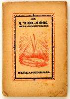 Binde Frigyes: Az utolsók. A világ bölcsei ellen írt 12 csodálatos történet. Bp., 1921m Berea. Kiadói papírkötésben, kissé viseltes állapotban.