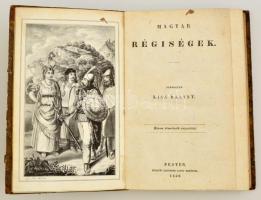 Kiss Bálint: Magyar régiségek. Pest, 1839, Fűskuti Landerer Lajos. Három litográfiával. Félvászon kö...