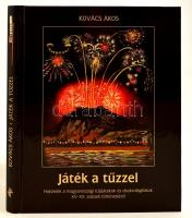 Kovács Ákos: Játék a tűzzel. Fejezetek a magyarországi tűzijátékok és díszkivilágítások XV-XX. századi történetéből. Bp.,2001, Helikon. Kiadói kartonált papírkötés.