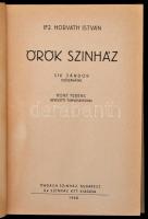 Ifj. Horváth István: Örök Színház. Sík Sándor előszavával. Hont Ferenc bevezető tanulmányával. A kön...