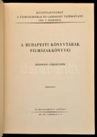 A budapesti könyvtárak filmszakkönyvei. Központi címjegyzék. Kézirat. Különlenyomat a Filmtechnikai ...