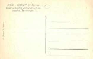 Orsova, Ozanies szálloda romjai szerb bombázás után. Hutterer G. kiadása / Hotel Ozanies in Orsova. ...