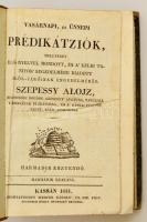 Szepessy Alajos: Vasárnapi, és ünnepi prédikátziók, ... [Első esztendő:] Első-harmadik szakasz, Máso...