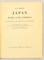 Trautz, F. M.: Japan, Korea und Formosa. Landschaft, Baukunst, Volksleben. Orbis Terrarum. Berlin, 1...