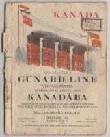 cca 1910-1930 Hogy utazzunk a Cunard Line vöröskéményes gyorshajóival közvetlenül Kanadába. Bp., é. n., Cunard. Sérült papírkötésben, foltos.
