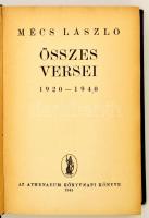 Mécs László összes versei 1920-1940. Bp., 1941, Athenaeum. Kiadói egészvászon-kötés, kopottas borító...