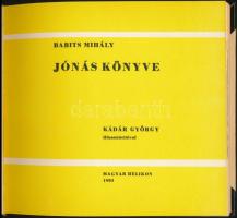 Babits Mihály: Jónás könyve. Kádár György illusztrációival. Bp., 1961, Magyar Helikon. Kiadói félbőr...