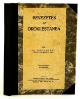 Greguss Pál: Bevezetés az örökléstanba. Bp., 1935, Novák Rudolf és társa. Félvászon kötésben, jó állapotban.