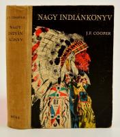J.F. Cooper: Nagy indiánkönyv. Bp., 1965, Móra. Kiadói félvászon-kötésben