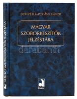 Don Péter - Pogány Gábor: Magyar szoborkészítők jelzéstára. Bp., 2003, Auktor. Kartonált papírkötésben, jó állapotban.