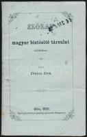 Fényes Elek: Szózat a magyar biztosító társulat érdekében. Bécs, 1859, Sommer Lipót-ny., 110 p. Papí...