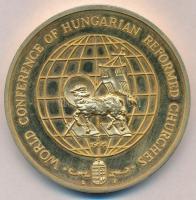 Lebó Ferenc (1960-) 1991. "Magyar Reformátusok II. Világtalálkozója" aranyozott fém emléké...