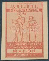 1937 Jubiláris Mezőgazdasági és állattenyésztési vásárkiállítás Makón levélzáró, R!