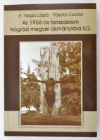 Á. Varga László-Pásztor Cecília: Az 1956-os forradalom Nógrád megyei okmánytára II/2.  (1956. november 14.-1957. január 16.) Salgótarján, 2002, Nógrád Megyei Levéltár. Kiadói papírkötés.