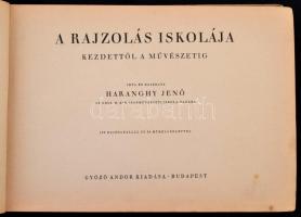 Haranghy Jenő: A rajzolás iskolája. Kezdettől a művészetig. Bp., Győző Andor kiadása. Kiadói félvász...