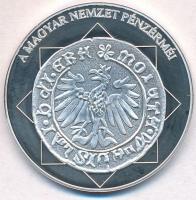DN "A magyar nemzet pénzérméi - A címer elemei először együtt egy vereten 1440-1444" Ag em...