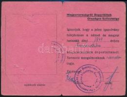 cca1945 Magyarországról Deportáltak Országos Szövetsége igazolvány, kis szakadással, fénykép nélkül,...