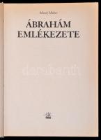 Marek Halter: Ábrahám emlékezete. Fordította: Bognár Róbert. Bp.,1995, Sík Kiadó Kft. Kiadói kartoná...