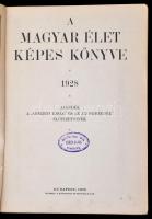 A magyar élet képeskönyve 1928. Ajándék a "Nemzeti Újság" és az "Uj Nemzedék" el...