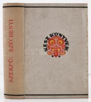 Szekfű Gyula: A mai Széchényi. Eredeti szövegek Széchenyi István munkáiból. Kiválogatta, bevezetésse...