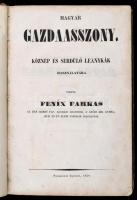 Fenix Farkas: Magyar gazdaasszony. Köznép és serdülő leánykák használatára. Győr, 1850, ny. n., 211+5 p. Korabeli félvászon-kötés, kopott borítóval, sérült gerinccel, foltos lapokkal, a kötéstáblák belsején és a szennylapokon bejegyzésekkel. A kötet az alapvető főzési alapanyagok mellet háztartási, gazdasági praktikákat ismertet. Ritka!