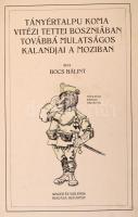 (Sas Ede) Bocs Bálint: Tányértalpú koma vitézi tettei Boszniában továbbá mulatságos kalandjai a mozi...