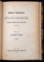 Kolligátum 3 különféle vallási munkából:  Freppel: Kritikai bírálata Renan Ernő által írt Jesus életének. Fordította: Gyarmathy János. Pest, 1864, Emich Gusztáv. Jais Egyed: Mi a legfontosabb szülők, nevelők az ifjúság felügyelői különösen pedig lelkészekre nézve? Fordította, a szerző életrajzával, s jegyzettekkel ellátta: Toldy László. Bécs, 1868, Fordító Sajátja,(Bécs Holzhausen Adolf-ny.) Roh J. A.: Komoly theolgiai felolvasások, könnyelmű politikusok számára. Roh J. A. nyomán közli Steiner Ádám. Veszprém, 1872, Krausz Ármin. Átkötött félvászon-kötés, kopott, kissé viseltes borítóval, a hátsó szennylap szakadt, XII+117+147+117 p.