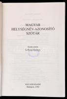 Magyar helységnév-azonosító szótár. Szerk.: Lelkes György. Bp., 1992, Balassi Kiadó. Kiadói egészvás...