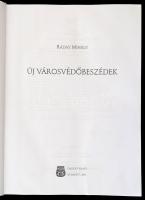Ráday Mihály: Új városvédőbeszédek. Bp., 2001. Tarsoly kiadó. Fekete-fehér és színes képekkel illusz...