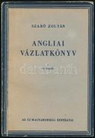 Szabó Zoltán: Angliai vázlatkönyv. Új Magyarország Röpiratai. Bp.,1946, Új Magyarország. II. kiadás. Kiadói papírkötés.